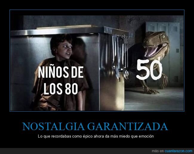 nostalgia,generaciones,cine,infancia,realidad